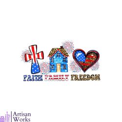 faith family freedom png fourth of july png silhouette files