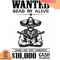 Wanted-Dead-Or-Alive-Armed-And-Very-Dangerous-10000-Cash-Reward-Svg-TD210426QQ22.jpg