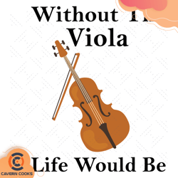 without viola life would be svg td210420qq3