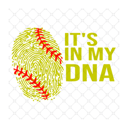 its in my dna svg, sport svg, softball svg, dna sv