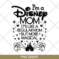 retro disney i'm a mom, it's like a regular grandma but more magical png, mothers day png, disney mom, disney family png