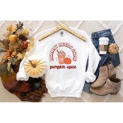 mommy needs some pumpkin spice shirt, fall latte shirt, pumpkin spice latte shirt, coffee shirt, pumpkin shirt, autumn s