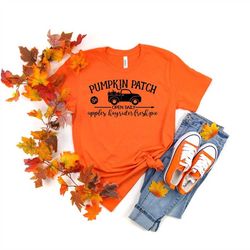 the pumpkin patch shirt \ pumpkin patch shirt \ pumpkin patch day \autumn shirt \fall shirt for women \ fall shirt