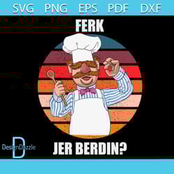 ferk merch jer berdin svg, funny svg, ferk merch svg, vintage svg