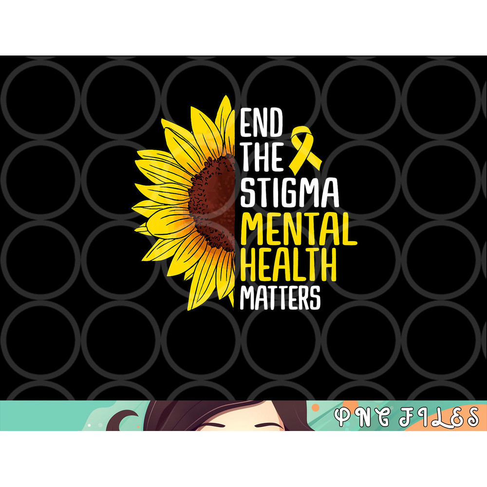 End The Stigma Mental Health Matters Mental Awareness png, digital download copy.jpg