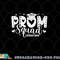 Prom Squad 2023 I Graduate Prom Class Of 2023 Proud Mom png, digital download copy.jpg