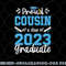 Proud Cousin of a Class of 2023 Graduate Senior 23 png, digital download copy.jpg