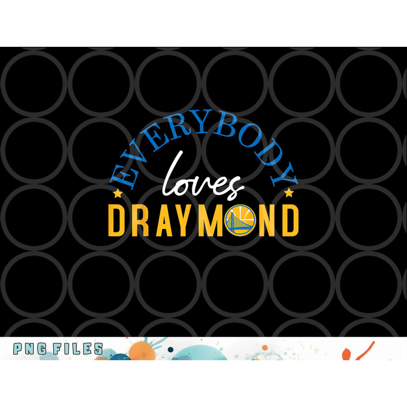 Everybody Loves Draymond Bay Area Basketball png, digital download copy.jpg