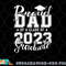 Proud Dad of 2023 Graduate Father Senior 23 Graduation Gift png, digital download copy.jpg