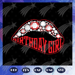 birthday girl svg, birthday girl biting lips svg, red lips svg, rhinestone svg, birthday for silhouette, files for cricu