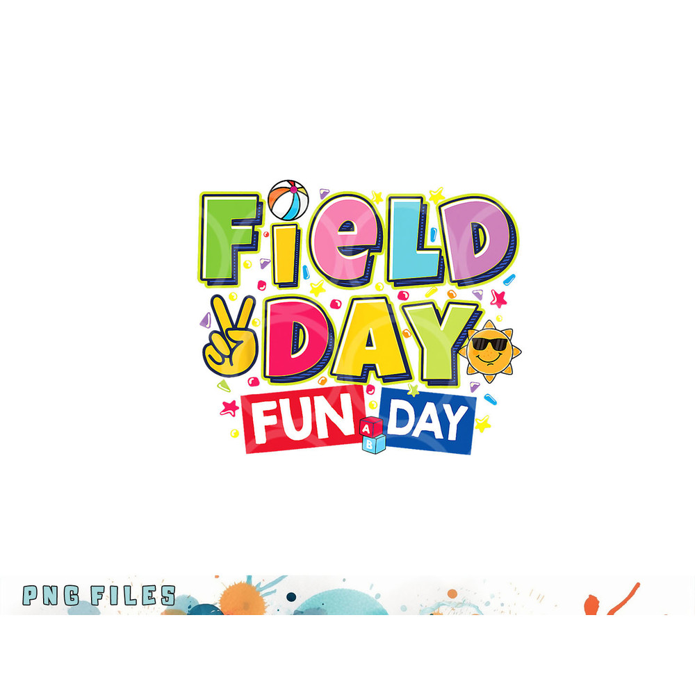 Field day fun day Field Day Kids Teacher Field Day 2023 png, digital download copy.jpg
