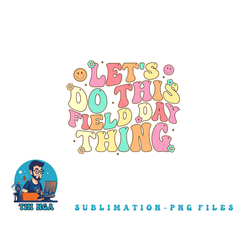 Field Day Shirt Teacher Kids Adults 2023 School Field Day png, digital download copy.jpg