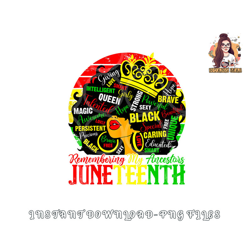 Remembering My Ancestors Juneteenth Celebrate Black Women png, digital download copy.jpg