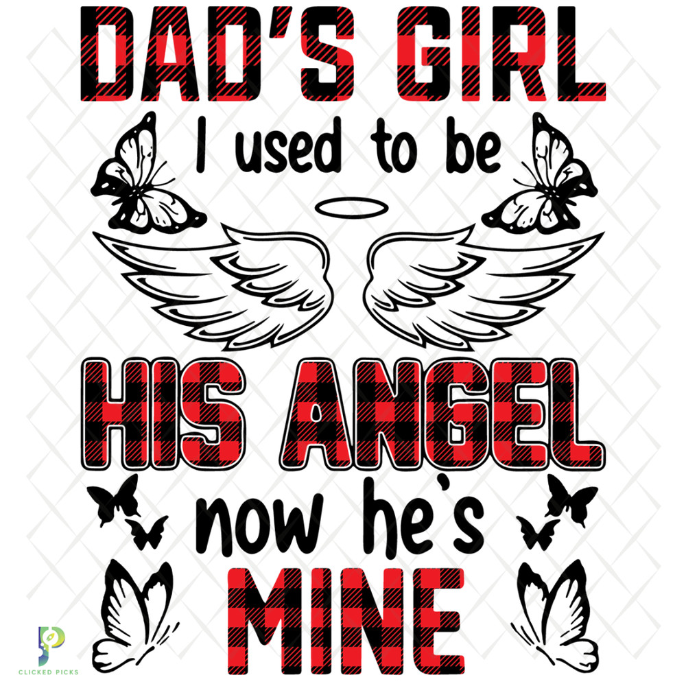Dads-Girl-I-Used-To-Be-His-Angle-Now-Hes-Mine-Svg-TD0028.png