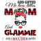 God-Gifted-Me-Two-Titles-Mom-And-Glammie-Svg-TD31220201.png
