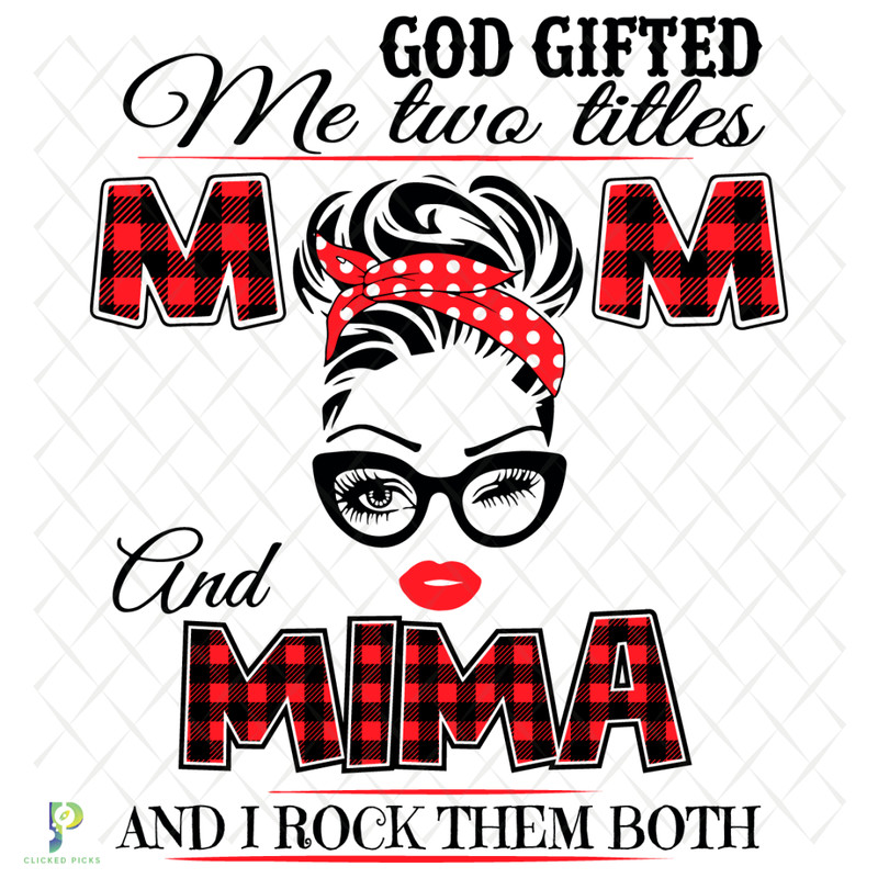 God-Gifted-Me-Two-Titles-Mom-And-Mima-Svg-TD2612021.png