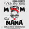 God-Gifted-Me-Two-Titles-Mom-And-Nana-Svg-TD240210.png