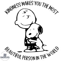 kindness makes you the most charlie brown snoopy svg, trending svg
