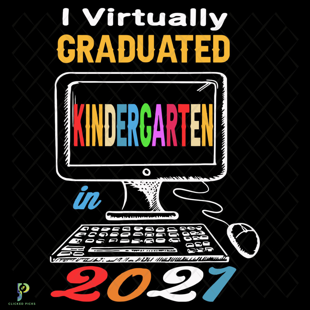 I-Virtually-Graduated-Kindergarten-2021-Svg-TD210422LT5.jpg