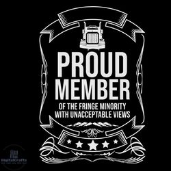 proud member of fringe minority trucker svg