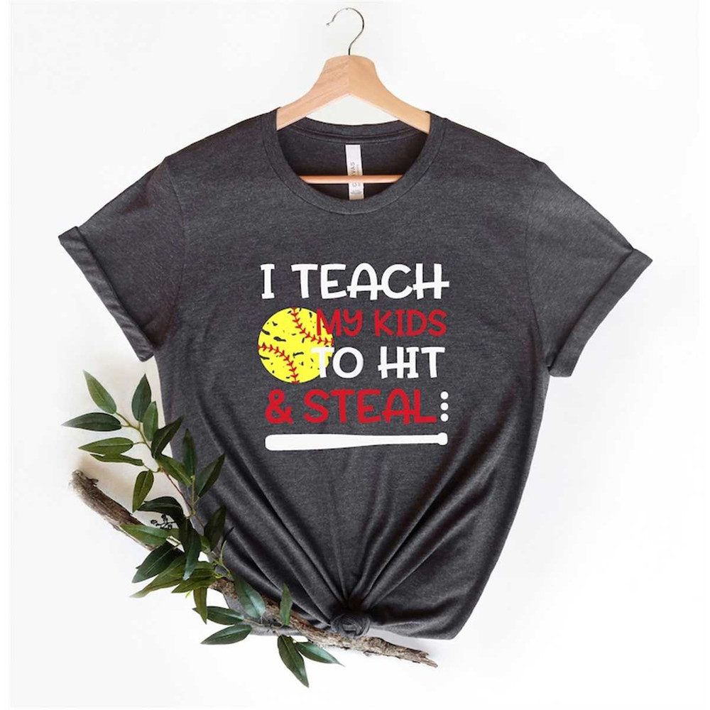 MR-126202313592-i-teach-my-kid-to-hit-and-steal-shirt-baseball-t-shirt-image-1.jpg