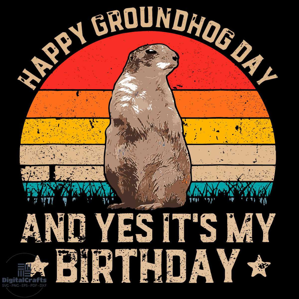 Happy Groundhog Day Svg Groundhog Svg Birthday Svg Vintage Svg