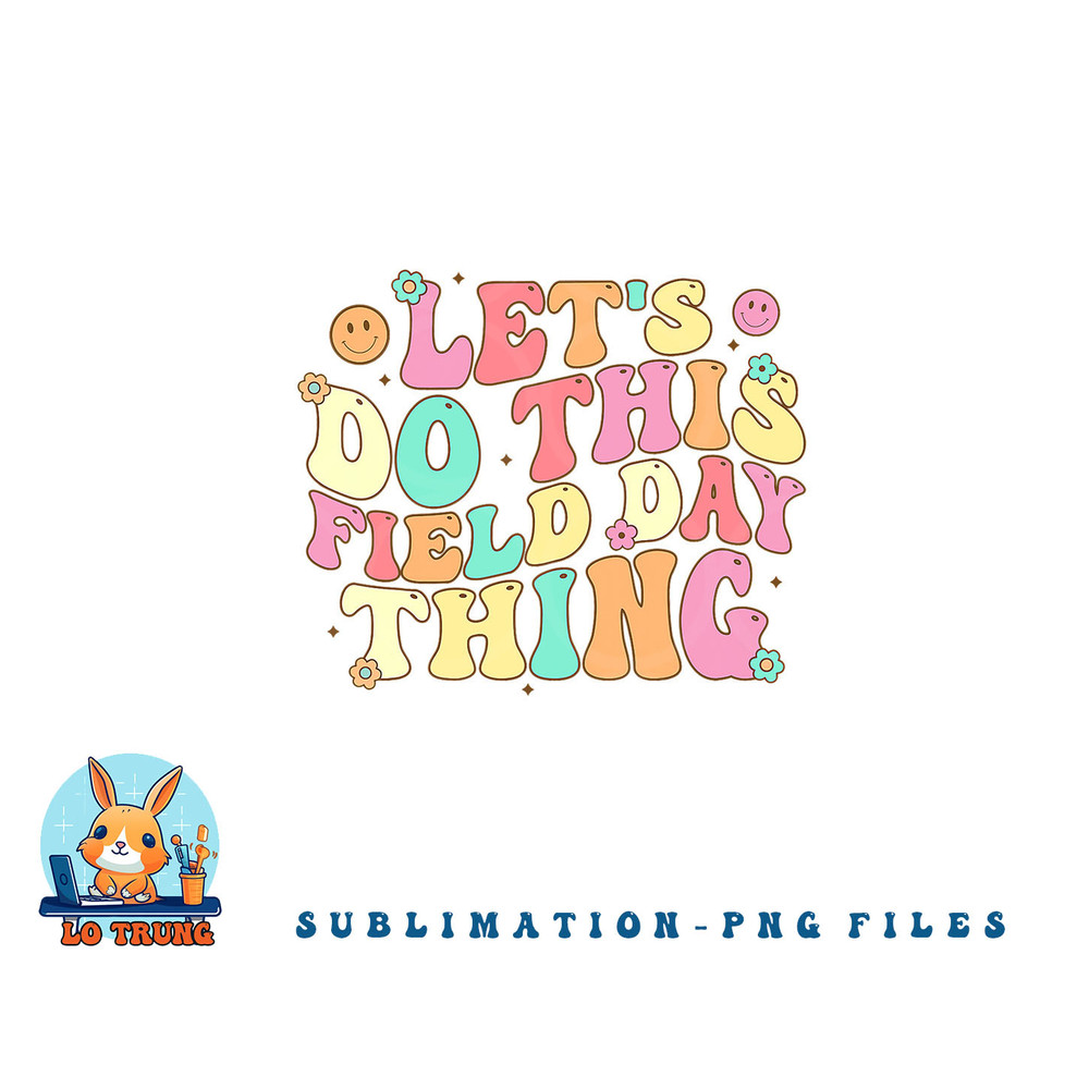 Field Day Shirt Teacher Kids Adults 2023 School Field Day png, digital download copy.jpg