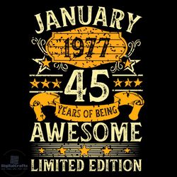 january 1977 45 years of being awesome svg png