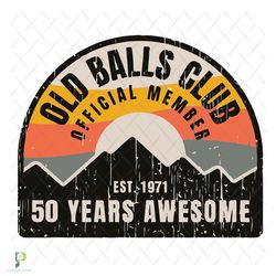 old balls club official member svg, birthday svg