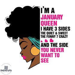 i am a january queen birthday i have 3 sides svg, birthday svg, black girl january
