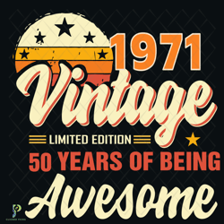 1971 vintage 50 years of being awesome svg, birt