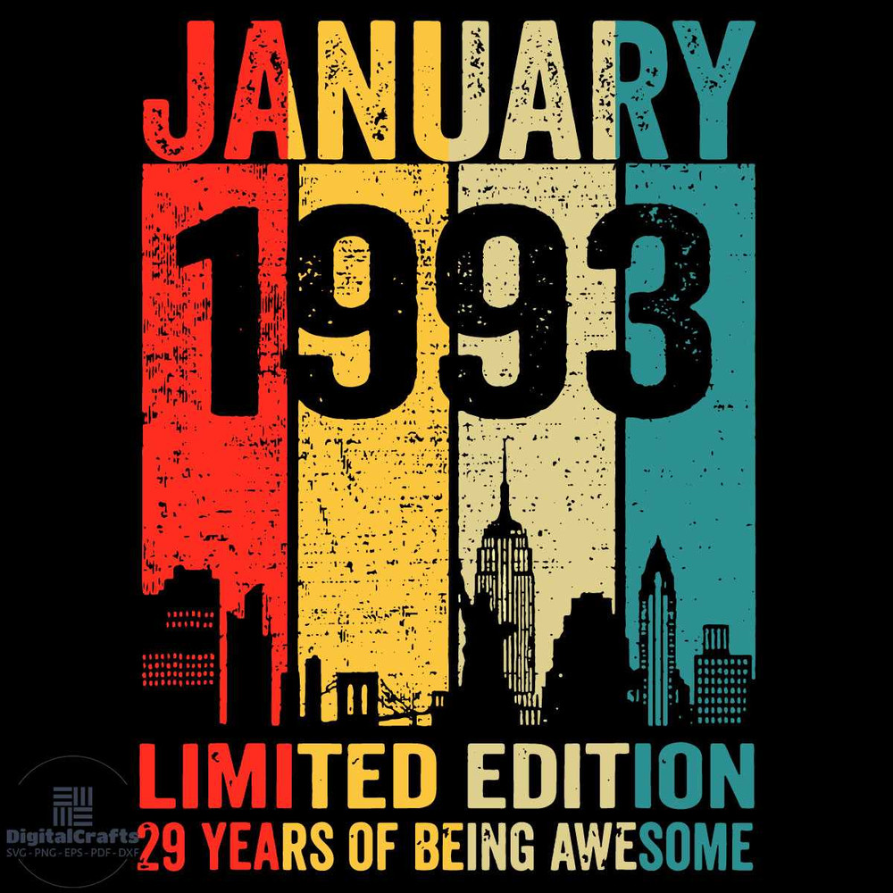 January 1993 Limited Edition 29 Years Of Being Awesome Svg