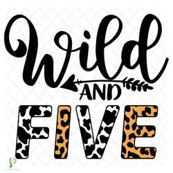 wild and five birthday svg, birthday svg, 5th bi