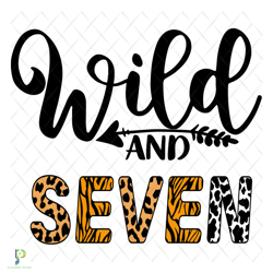 wild and seven birthday svg, birthday svg, 7th b