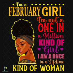 i am a february girl black woman svg, birthday s