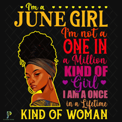 i am a june girl black woman svg, birthday svg,