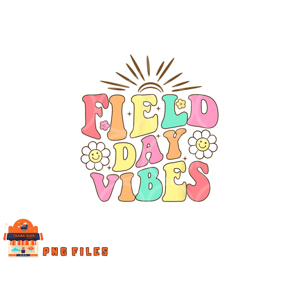 Field Day Vibes For Teacher Kids Retro Groovy Field Day 2023 png, digital download copy.jpg