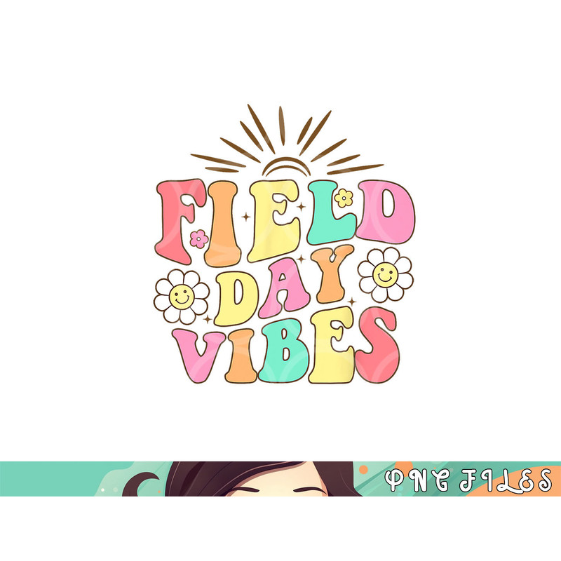 Field Day Vibes For Teacher Kids Retro Groovy Field Day 2023 png, digital download copy.jpg