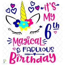 my 6th magical birthday svg, birthday svg, 6th b