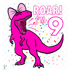 dinosaur roar im 9th svg, birthday svg, 9th birt