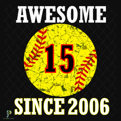 awesome 15 years old svg, birthday svg, 15th bir