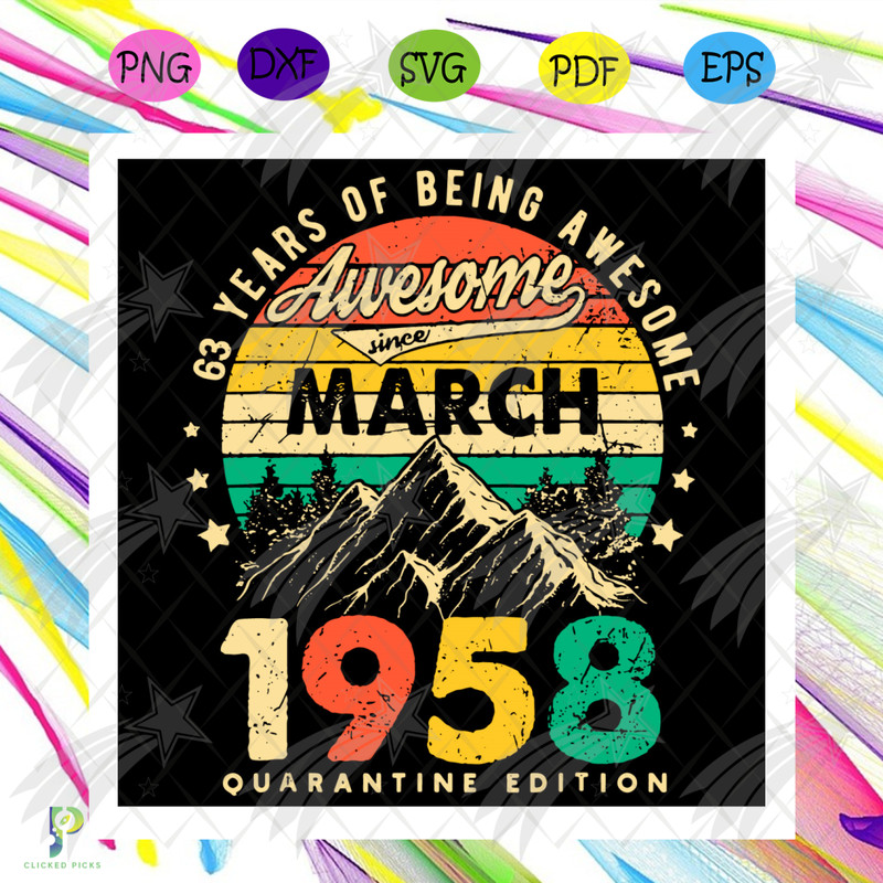 63 Years Of Being Awesome 1958 Birthday Svg, Birthday Svg, 63th Birthday Svg, Birthday 63 Svg, March 1958 Svg, 1958 Birthday Svg, Quarantine Birthday, Retro 195