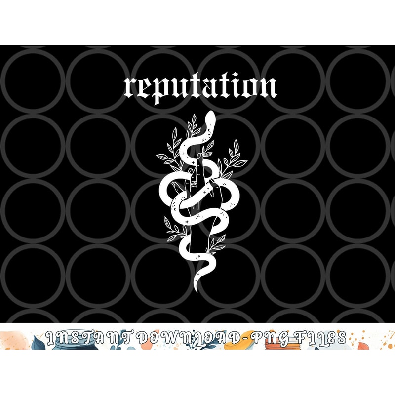 Snake Reputation In The World png, digital download copy.jpg