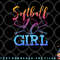 Softball Shirt Girls Softball Player Softball Girl png, digital download copy.jpg