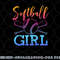 Softball Shirt Girls Softball Player Softball Girl png, digital download copy.jpg