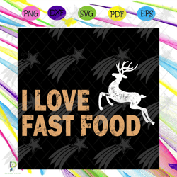 i love fast food svg, trending svg, i love fast f