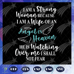 i am a strong woman because i am a wife of an ang