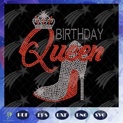 birthday queen, queen svg, queen birthday party,