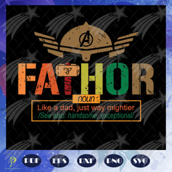fathor like a dad just way mightier, father svg,