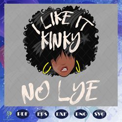 i like it kinky no lye svg, natural hair products